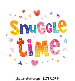 Snuggle Time - Decorative Lettering Romantic Design