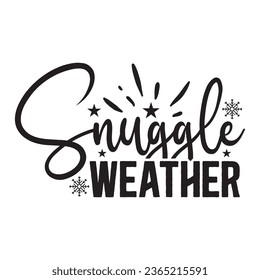 Snuggle Weather, New Winter Design Vector file