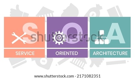 SOA - Service Oriented Architecture acronym. business concept background. vector illustration concept with keywords and icons. lettering illustration with icons for web banner, flyer, landing