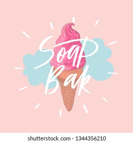 Soap bar - packaging label design. Lettering composition with ice cream, perfect for greeting cards, t-shirts, mugs, pillows and social media.