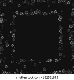 Soap bubbles. Square abstract frame with soap bubbles on black background. Vector illustration.