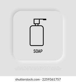 Soap dispenser: bottle with pump. Thin line icon. Simple packaging for beauty product. Modern vector illustration.
