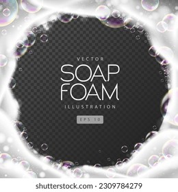 Soap foam with soap rainbow bubbles isolated on transparent background. Vector illustration