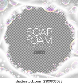 Soap foam with soap rainbow bubbles isolated on transparent background. Vector illustration