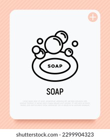 Soap with foam thin line icon. Hygiene symbol. Modern vector illustration for beauty shop.