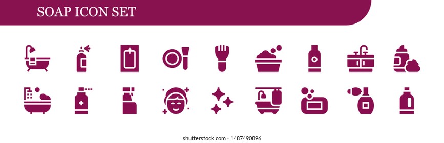 soap icon set. 18 filled soap icons.  Simple modern icons about  - Bathtub, Spray bottle, Bath, Make up, Makeup, Shampoo, Bathroom, Foam, Antiseptic, Cleaning spray, Clean, Soap