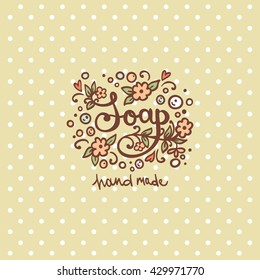 Soap label and logotype. Logo design for hand made soap packaging and wrapping paper. 