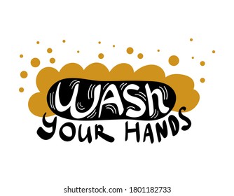 Soap and lather with lettering inside. Wash your hands. Vector illustration.