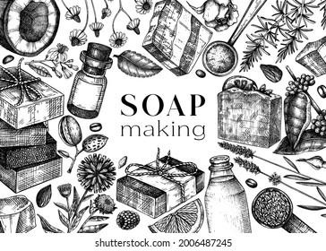 Soap making ingredients frame design. Hand-sketched aromatic materials for cosmetics, perfumery, soap. Great for branding, packaging, identity, web design. Vintage bars of soap background. 