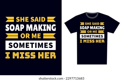 Soap Making T Shirt Design Template Vector