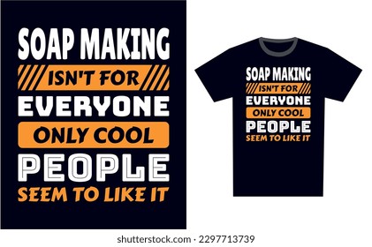 Soap Making T Shirt Design Template Vector