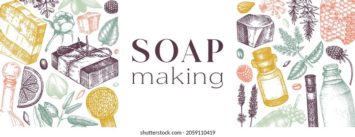 Soap-making ingredients banner in color. Hand-sketched aromatic materials for cosmetics, perfumery, soap. Great for branding, packaging, identity, web design. Colorful bars of soap template