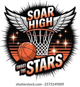 SOAR HIGH SHOOT THE STARS 