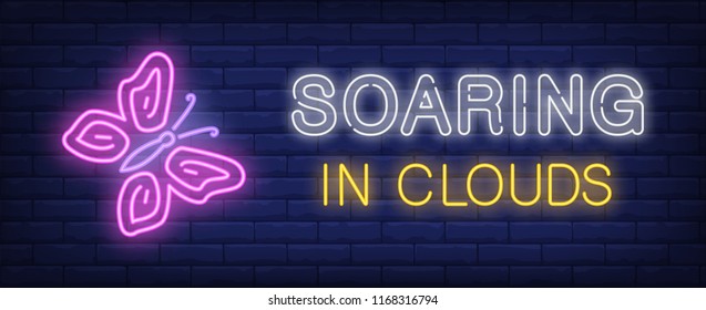 Soaring in clouds neon sign. Tropical butterfly on brick wall background. Vector illustration in neon style for nature and leisure