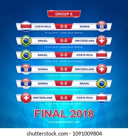 Soccer 2018 championship tournament in russia - GROUP E Brazil Switzerland Costa Rica Serbia vector illustration