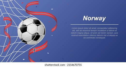 Soccer background with flying ribbons in colors of the flag of Norway. Realistic soccer ball in goal net.