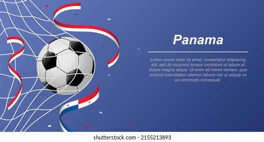 Soccer background with flying ribbons in colors of the flag of Panama. Realistic soccer ball in goal net.