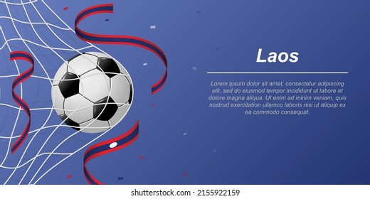 Soccer background with flying ribbons in colors of the flag of Laos. Realistic soccer ball in goal net.