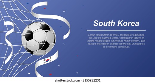 Fondo de fútbol con cintas voladoras en colores de la bandera de Corea del Sur. Balón de fútbol realista en red de gol.