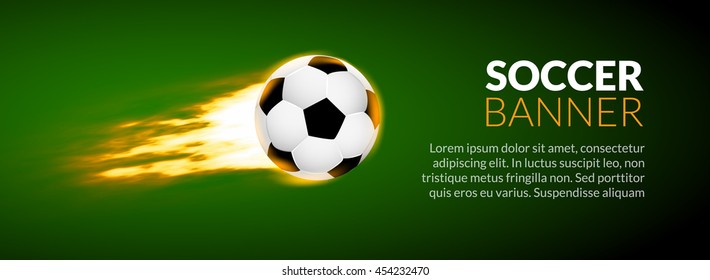 Soccer ball banner with fire ball in motion. Soccer creative banner football background.