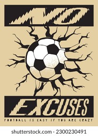 Soccer ball in the cracked wall. Football ball stuck in the wall. European football silkscreen t-shirt print vector illustration.