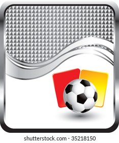 soccer ball with red and yellow cards on  silver wave background