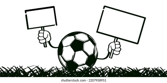 Soccer ball as stickman, stick figure man with banner. Vector supporters. For world wk, ek sport finale, sports game cup. Grass fietld ball games. Mascot character holding a blank or empty sign board.