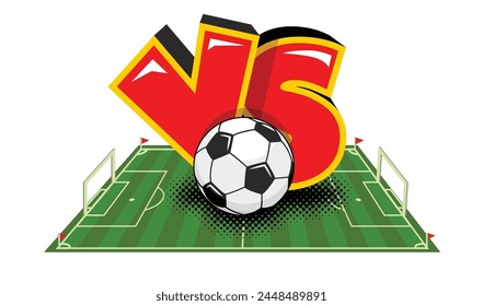 Soccer ball and versus sign with football pitch background. Football tournament poster vector template. 