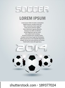 Soccer ball with white background / Soccer 2014 / ( Event Soccer Poster,Banner, Backdrops, Cover Design ) 
