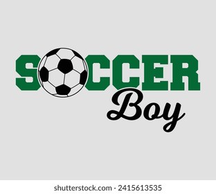 Soccer boy T-shirt, Soccer Quote, Soccer Saying, Soccer Ball Monogram, Football Shirt, Game Day, Cut File For Cricut And Silhouette