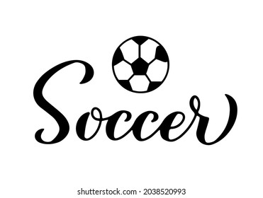 Soccer calligraphy hand lettering. Sport game typography poster. Vector template for banner, sticker, t-shirt, etc.