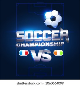 Soccer Championship Poster Layout Design Template with Realistic Ball, Metal Text, Versus Sign and Lights. Vector illustration