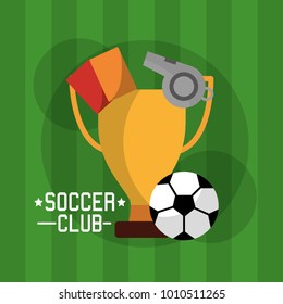 soccer club equipment trophy cards referee whistle and ball