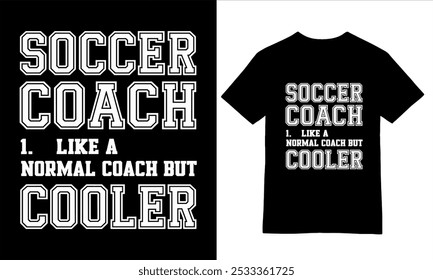 Soccer Coach - Humorous Definition T-Shirt Design