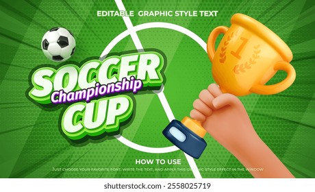 Soccer competitions. Football champion cup in human hand. Cartoon football match vector illustration. 3d text effect editable graphic style. Trophy cup on football field green background. 