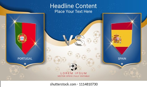 Soccer cup 2018, National football flags team group B, Portugal vs Spain with blue and gold trend background, Scoreboard broadcast design for match schedule of international world championship.