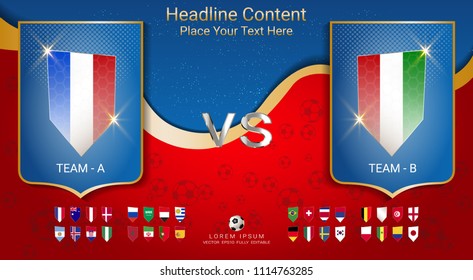 Soccer cup 2018, Set of national flag with scoreboard broadcast, Badges set design for your presentation the match results of international world championship tournament in Russian (Vector Eps10)