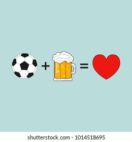 Soccer design with ball, beer mug and heart. Message: football + beer = love. Typography emblem for t-shirt, sports logo, athletic clothes print. Vector illustration.