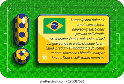 soccer exclamation mark with the information panel for the text in the colors of the Brazilian flag. (you can substitute the colors of the flag of another country)
vector eps10