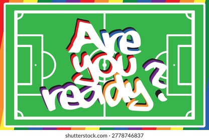 Soccer Field Vector Pro Vector. Are you ready. Soccer game
