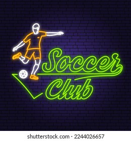 Soccer, football club Bright Neon Sign. Vector illustration. For college league football club sign, logo. Neon emblem label, sticker, patch with soccer and football player silhouettes.