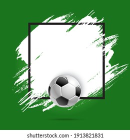 Soccer or football cup, sport ball, vector poster background or stain brush banner. Football or soccer match, championship and tournament empty template, ball goal on green field paint splash