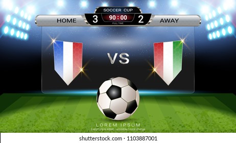 Soccer football scoreboard , Sport match Home Versus Away, Global stats broadcast graphic template with flag, For your presentation of the match results (EPS10 vector fully editable)