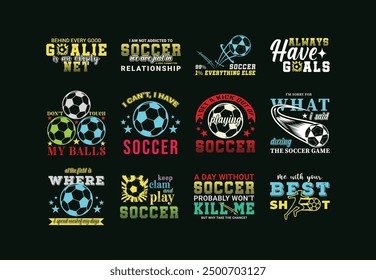 Soccer and Football Sports Vector Illustration quotes. Design for t shirt, print, gift card, label sticker, mug design, POD. Soccer t shirt bundle set. cut files. Sports Bundle design.