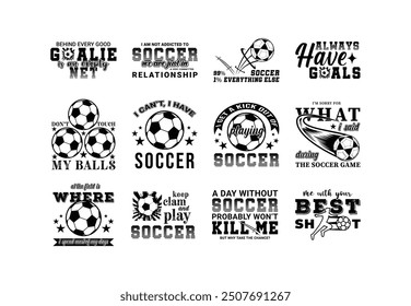 Soccer and Football Sports Vector Illustration quotes. Design for t shirt, print, gift card, label sticker, mug design, POD. Soccer t shirt bundle set. Cut files. Sports Bundle design. 12 set.