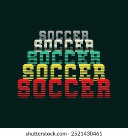 Soccer. Soccer and Football. Sports Vector Illustration quote. Design for t shirt, print, gift card, label sticker, mug design, POD. Soccer t shirt design.