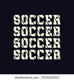 Soccer. Soccer and Football. Sports Vector Illustration quote. Design for t shirt, print, gift card, label sticker, mug design, POD. Soccer t shirt design.