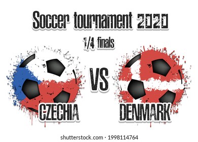 Soccer game Czechia vs Denmark. Football tournament match 2020. Postponed to 2021. Grunge texture. Design pattern. Vector illustration