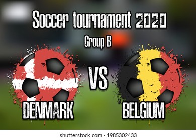 Soccer game Denmark vs Belgium. Football tournament match 2020. Postponed to 2021. Grunge texture. Design pattern. Vector illustration