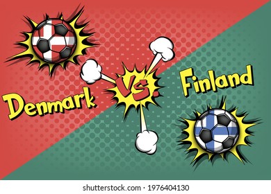 Soccer game Denmark vs Finland. Football tournament match 2020. Postponed to 2021. Pop art style. Design pattern. Vector illustration